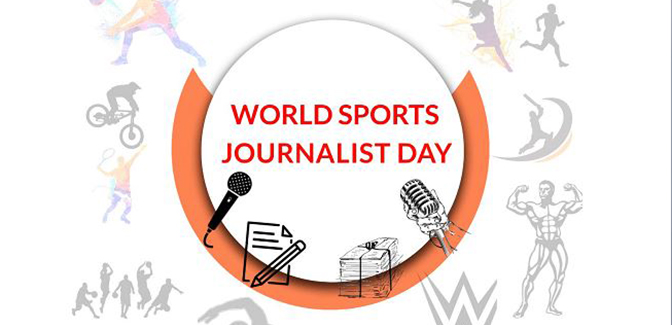 ‘World Sports Journalists Day’ : Motivates journalists to pursue their careers